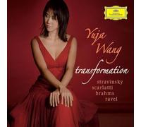 Yuja Wang – Transformation : Stravinsky / Scarlatti / Brahms