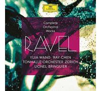 Yuja Wang - Ravel: Complete Orchestral Works