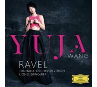 Yuja Wang – Ravel : Concertos pour piano + Ballade de Fauré (Op. 19) – CD