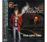 Yuji Ohno Trio – Plays The Standards : Lupin The Third Jazz – Import