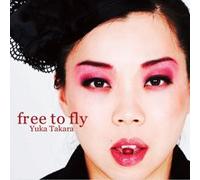 Yuka Takayoshi - Free to Fly [Import]