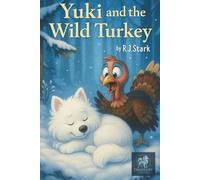 YUKI AND THE WILD TURKEY: The Snow Trick That Didn’t Quite Work Out