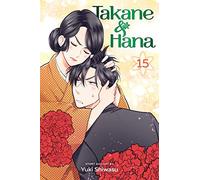 Yuki Shiwasu - Takane & Hana, Vol. 15