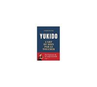 Yukido, L'art Du Soin Par Le Toucher