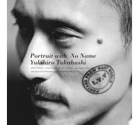 Yukihiro Takahashi - Portrait With No Name