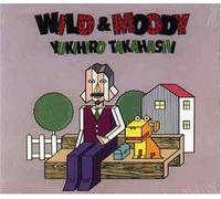 Yukihiro Takahashi - Wild & Moody
