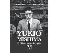 Yukio Mishima: El último sueño de Japón