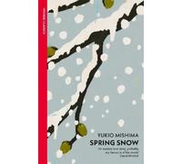 Yukio Mishima Spring Snow (Poche)