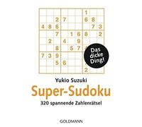 Yukio Suzuki Super-Sudoku: 320 spannende Zahlenrätsel (Poche)
