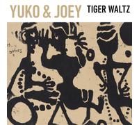 Yuko & Joey – Tiger Waltz – CD – Membran