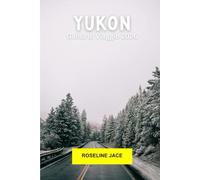 Yukon Guida di Viaggio 2026: Strade selvagge, città della corsa all'oro, aurora boreale e silenzio spalancato