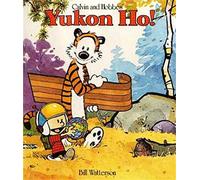 Yukon Ho!: Calvin & Hobbes Series: Book Four