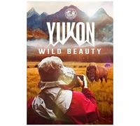 Yukon: Wild Beauty [Dvd]