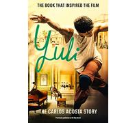 Yuli: The Carlos Acosta Story