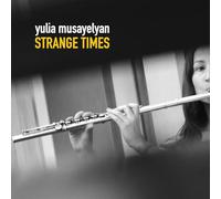 Yulia Musayelyan - Strange Times