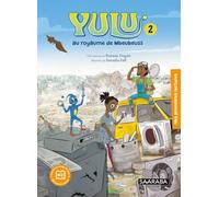 Yulu Tome 2 Au royaume de Mbeubeuss: L'extraterrestre bleu à la décharge de Dakar : une aventure écolo (02)