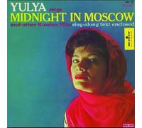 Yulya Sings Midnight in Moscow Other Russian Hits
