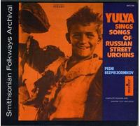 Yulya Sings Songs Of The Russian Street Urchins