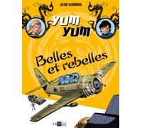 Yum Yum : Belles et rebelles: Tome 2