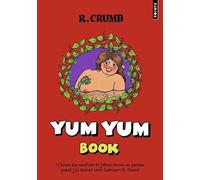 Robert Crumb – Yum Yum Book – Bande dessinée – Poche