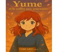 Yume et le coffre aux souvenirs: Volume 1
