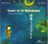 Yumi Et Le Betobeto - Conte Bilingue Francais-Japonais