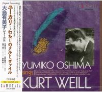 Yumiko Oshima - Yumiko Oshima sings Kurt Weill