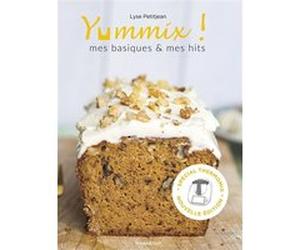Yummix : Mes basiques et mes hits - Spécial Thermomix Lyse Petitjean (Auteur)