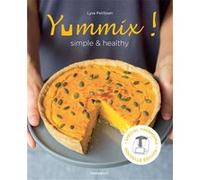 Yummix - Simple et healthy Lyse Petitjean (Auteur)
