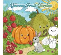 Yummy Fruit Garden Coloring Book: Double the Fun with 104 Images! A Creative Coloring and Inspiration Book for Toddlers and Kids Ages 3-5
