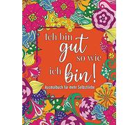 YUNA Malbuch für Erwachsene: Ausmalen für mehr Selbstliebe, Stressabbau, (Poche)