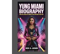 YUNG MIAMI BIOGRAPHY: FROM THE STREETS OF MIAMI TO THE SPOTLIGHT OF HIP-HOP: THE BOLD JOURNEY OF HIP-HOP’S FEARLESS QUEEN