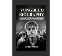 YUNGBLUD BIOGRAPHY: The Rise of a Genre-Bending Artist: From Independent Spirit to Collaborating with Global Icons, Redefining Music and Inspiring Fans Worldwide with Authenticity and Boldness