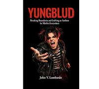 YUNGBLUD: Breaking Boundaries and Crafting an Anthem for Misfits Everywhere