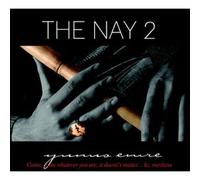 Yunus Emre - The Nay 2 - Neu!