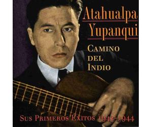 Yupanqui Atahualpa - Camino Del Indio