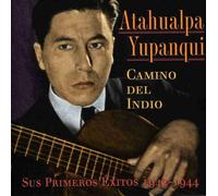 Yupanqui Atahualpa - Camino Del Indio [Import]