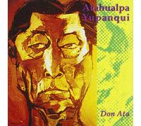 Yupanqui, Atahualpa - Don Ata [Import]