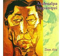 Yupanqui, Atahualpa - Don Ata [Import]
