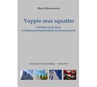 Yuppie et squatter. Des modes de vie globaux en...
