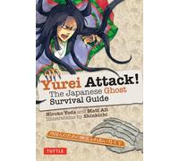 Yurei Attack!: The Japanese Ghost Survival Guide
