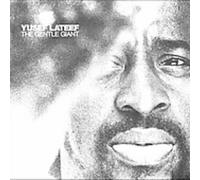 YUSEF LATEEF - The Gentle Giant