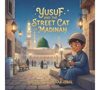 Yusuf and the Street Cat of Madinah