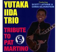 Yutaka Iida Trio - Tribute to Pat Martino [Import]