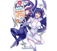 Yuuna and the Haunted Hot Springs Vol. 12