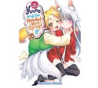 Yuuna and the Haunted Hot Springs Vol. 20