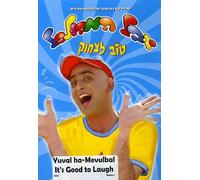 Yuval Ha-Mevulbal: Its Good to Laugh