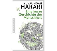 Yuval Noah Harari Eine kurze Geschichte der Menschheit (Poche)