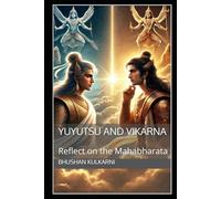 Yuyutsu and Vikarna: Reflect on the Mahabharata