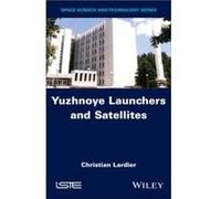 Yuzhnoye Launchers and Satellites by Lardier & Christian Air & Cosmos & France Lardier Christian Air Cosmos France (Auteur)